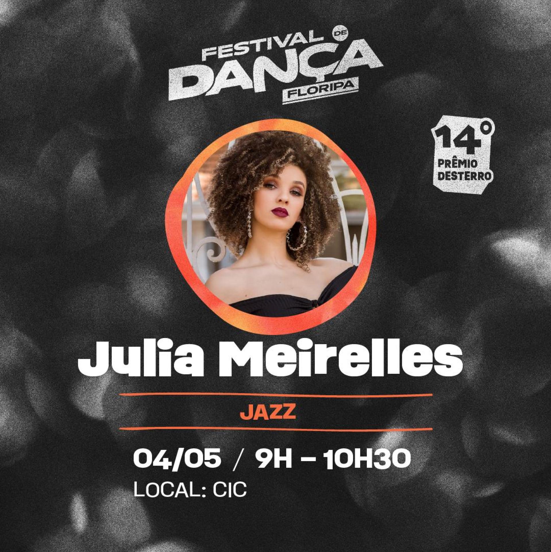 Julia Meirelles | Dia 04 às 9h